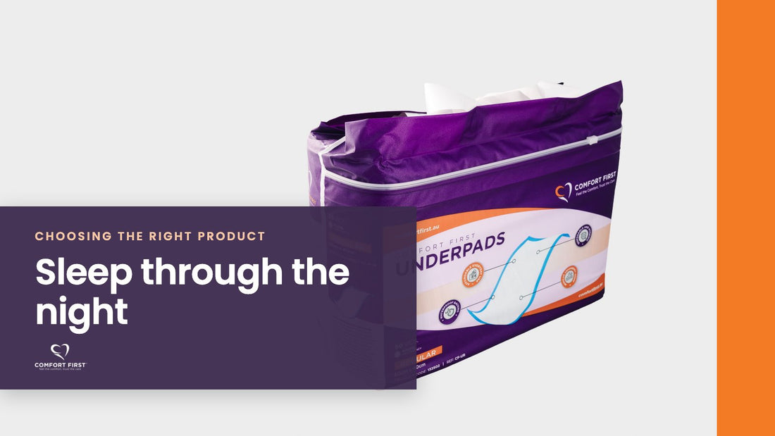 Comfort First title card for the Choosing the Right Product series, reading 'Sleep through the night'